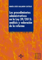 Los Procedimientos Administrativos En La Ley 39/2015: Análisis Y Valoración De La Reforma