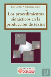 Los Procedimientos Sintácticos En La Producción De Textos