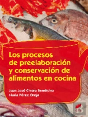 Los Procesos De Preelaboración Y Conservación De Alimentos En Cocina