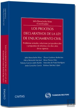 Bertrand.pt - Los Procesos Declarativos De La Ley De Enjuiciamiento Civil - Problemas Actuales, Soluciones Jurispr
