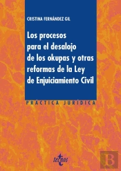 Los Procesos Para El Desalojo De Los Okupas Y Otras Reformas De La Ley De Enjuiciamiento Civil
