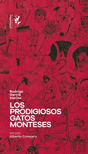 Los Prodigiosos Gatos Monteses