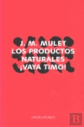 Los Productos Naturales ¡Vaya Timo!