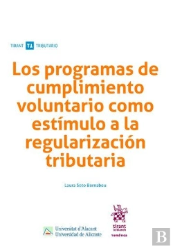 Bertrand.pt - Los Programas De Cumplimiento Voluntario Como Estímulo A La Regularización Tributaria