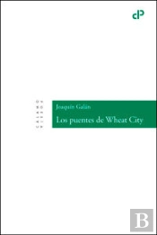 Los Puentes De Wheat City