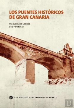 Bertrand.pt - Los Puentes Históricos De Gran Canaria