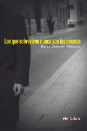 Los Que Sobreviven Nunca Son Los Mismos