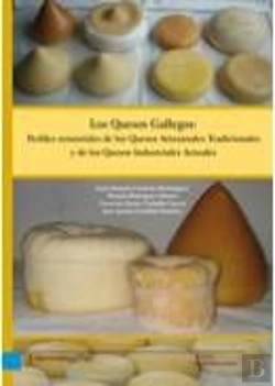 Bertrand.pt - Los Quesos Gallegos:Perfiles Sensoriales De Los Quesos Artesanales Tradicionales Y De Los Quesos Ind