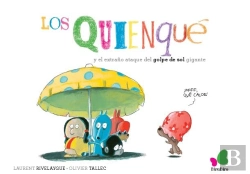Bertrand.pt - Los Quienqué Y El Extraño Caso Del Golpe De Sol Gigante