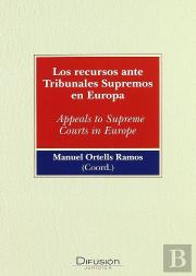 Los Recursos Ante Tribunales Supremos En Europa