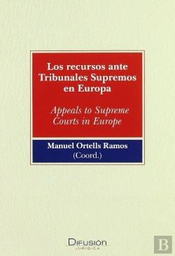 Bertrand.pt - Los Recursos Ante Tribunales Supremos En Europa