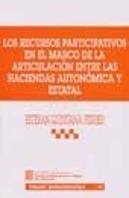 Los Recursos Participativos En El Marco De La Articulación Entre Las Haciendas Autonómica Y Estatal