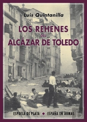 Los Rehenes Del Alcázar De Toledo