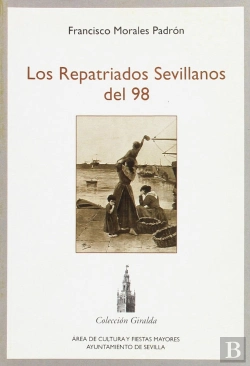 Bertrand.pt - Los Repatriados Sevillanos Del 98  