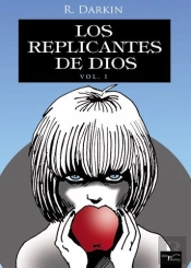 Los Replicantes De Dios Vol1