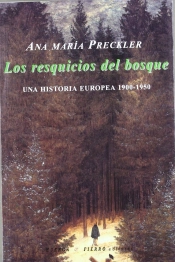 Los Resquicios Del Bosque