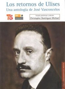 Bertrand.pt - Los Retornos De Ulises (Una Antologia De Jose Vasconcelos) 