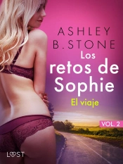 Los Retos De Sophie, Vol. 2 - El Viaje – Una Novela Corta Erótica