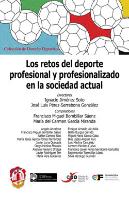 Los Retos Del Deporte Profesional Y Profesionalizado En La Sociedad Actual