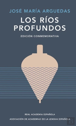 Bertrand.pt - Los Ríos Profundos (Edición Conmemorativa De La Rae Y La Asale)