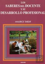 Los Saberes Del Docente Y Su Desarrollo Profesional