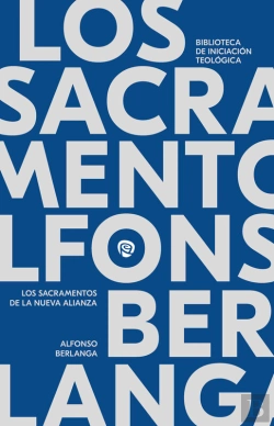 Bertrand.pt - Los Sacramentos En La Nueva Alianza