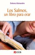 Los Salmos, Un Libro Para Orar