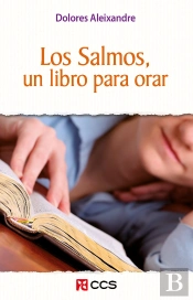 Los Salmos, Un Libro Para Orar