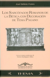 Los Sarcófagos Romanos De La Bética Con Decoración De Tema Pagano