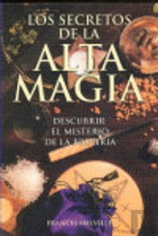 Los Secretos De La Alta Magia