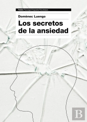Los Secretos De La Ansiedad
