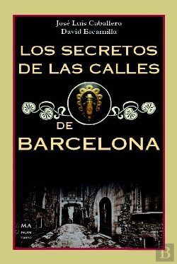 Bertrand.pt - Los Secretos De Las Calles De Barcelona
