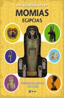 Los Secretos De Las Momias Egipcias