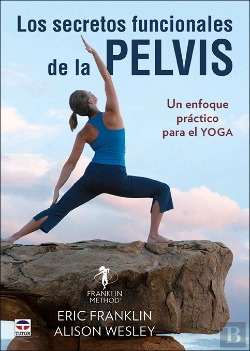 Bertrand.pt - Los Secretos Funcionales De La Pelvis