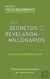 Los Secretos Que Me Revelaron Los Millonarios