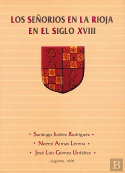Bertrand.pt - Los Señoríos En La Rioja En El Siglo Xviii