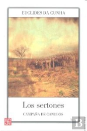 Los Sertones. Campaña De Canudos  