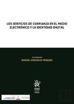Los Servicios De Confianza En El Medio Electronico Y La Iden