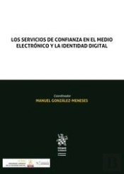Los Servicios De Confianza En El Medio Electronico Y La Iden