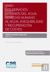 Los Servicios Urbanos Del Agua: Derecho Humano Al Agua, Asequibilidad Y Recuperacion De Costes (Pape