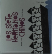 Los Siete Hermanos Chinos