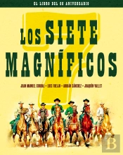 Los Siete Magnificos. Edicion 60 Aniversario
