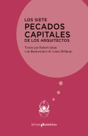 Los Siete Pecados Capitales De Los Arquitectos