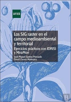 Bertrand.pt - Los Sig Raster En El Campo Medioambiental Y Territorial: Ejercicios Practicos Co