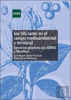 Los Sig Raster En El Campo Medioambiental Y Territorial: Ejercicios Practicos Co