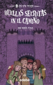 Los Sin Miedo 11. Huellas Secretas En El Camino
