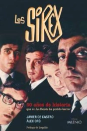Los Sírex. 50 Años De Historia Que Ni La Escoba Ha Podido Barrer