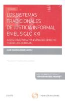 Los Sistemas Tradicionales De Justicia Informal En El Siglo Xxi (Papel + E-Book)