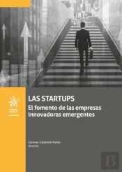 Los Startups. El Fomento De Las Empresas Innovadoras Emergentes