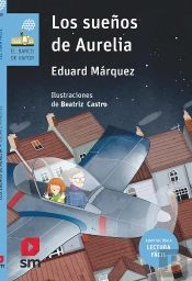 Los Sueños De Aurelia (Lectura Fácil)